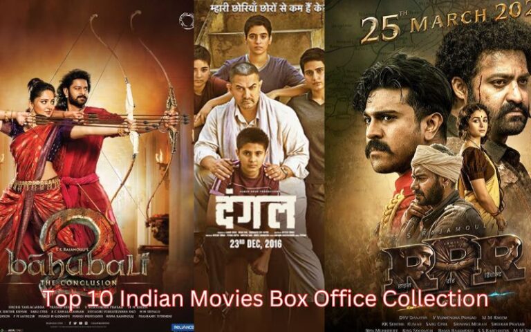 Top 10 Indian Movies Box Office Collection