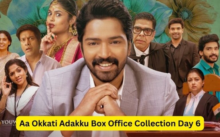 Aa Okkati Adakku Box Office Collection Day 6